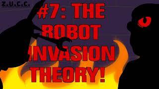 [FINALS] THE ROBOT INVASION THEORY - Z.U.C.C.