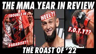 MMA YEAR IN REVIEW: THE ROAST OF '22