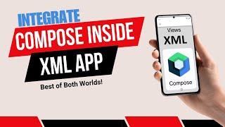 How to Integrate Jetpack Compose in an Existing XML Views-Based App | XML to Compose