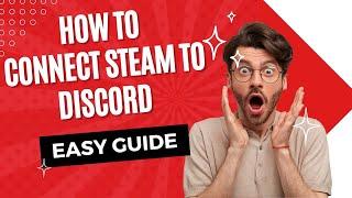 How to Connect Steam to Discord | Easy Step-by-Step Guide