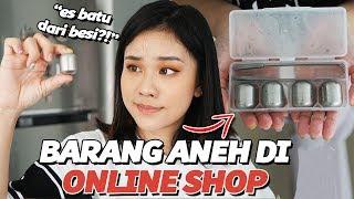 BELANJA BARANG-BARANG ANEH DI OLSHOP! Part. 2