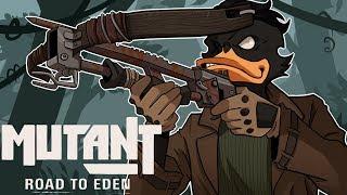 QUACKIN' DEM CHEEKS! | Mutant: Year Zero - Road To Eden (EP2)