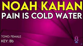 Noah Kahan - Pain Is Cold Water - Karaoke Instrumental - Female