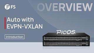 AmpCon Delivers Automation Freedom with EVPN-VXLAN | FS