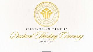 Bellevue University 2024 Winter Doctoral Hooding