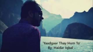 Yaad Te Yaadgar Te Hum To| Haidar Iqbal| Jaun Elia #sarkaarjauneliya