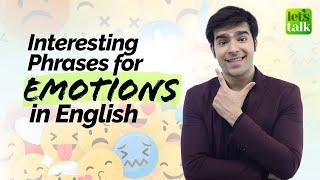 Interesting English Phrases To Talk About Emotions | Advanced English Expressions | Hridhaan