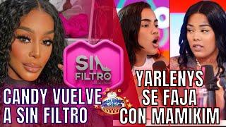 CANDY VUELVE A SIN FILTRO/ NELFA ROBA A AMELIA/ YARLENYS SE FAJA CON MAMIKIM/ BREVES Y PULLUAS