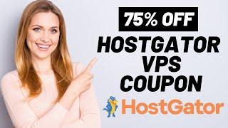 Hostgator VPS Hosting Coupon Code | 75% OFF!! | VPS Hosting Discount