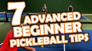 7 tips every advanced beginner pickleball player needs to know!