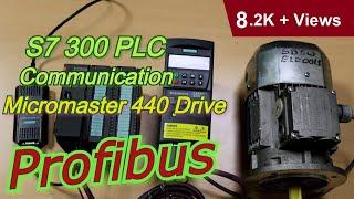 How to communicate siemens S7 300 PLC with Micromaster 440 VFD via profibus using Simatic Manager ?