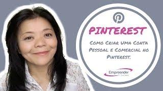 PINTEREST Como Criar Uma Conta Pessoal e Comercial no Pinterest