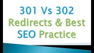 Page Redirection 301 Vs 302 | SEO Effects | 3xx Response Code | When to Use
