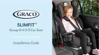 Graco SlimFit™ Group 0+/1/2/3 Car Seat Installation Video