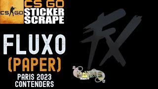 CSGO - Sticker | Fluxo | Paris 2023 - Scrape - Counter Strike