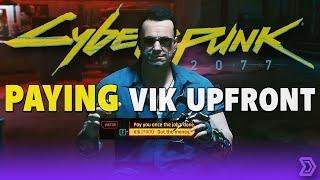 Cyberpunk 2077 - What Happens if you PAY Viktor UPFRONT?