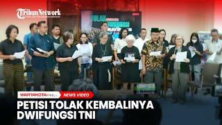 Petisi Tolak Kembalinya Dwifungsi TNI Dikumandangkan Koalisi Sipil