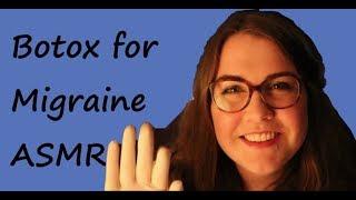 ASMR Botox Treatment for Migraine (Medical Roleplay, face touching, surgical gloves, soft spoken)