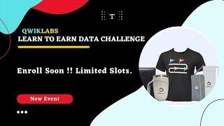 ‍️Learn to Earn Cloud Data Challenge: How to join in this event | Latest Updates | Limited Slots