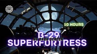 Sounds for Sleeping ⨀ B-29 Superfortress ⨀ No Dark Screen ⨀ 10 Hours ⨀ Mechanical Ambiance