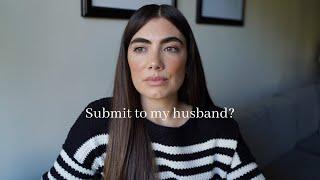 Why wives should submit to their husbands