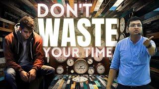 Don't Waste Your Time | 15 Hours Study Motivation