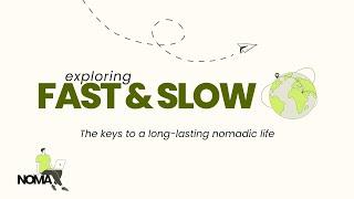 Exploring, Fast & Slow: the Keys to a Long-Lasting Nomadic Life [Bansko Nomad Fest 2024]
