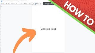 How to Center Text Vertically and Horizontally in Google Docs - (Middle of Page)