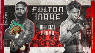 Stephen Fulton vs. Naoya Inoue | OFFICIAL PROMO | THE FIGHT YOU HAVE BEEN WAITING FOR