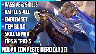 Nolan Complete Hero Guide! Best Build, Skill Combo, Tips & Tricks | Mobile Legends