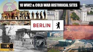 Ten Top WW2 & Cold War Historical Sites of Berlin