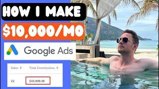 Affiliate Marketing | How To Make $10,000 In 30 Days (Google Ads)