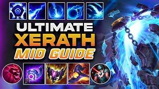 THE ULTIMATE XERATH MID GUIDE | COMBOS, RUNES, BUILDS  - League of Legends