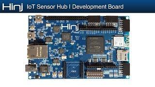 Intro to Hinj: IoT Sensor Hub and Development Board