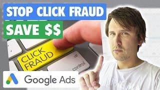How to Prevent Click Fraud On Google Ads (STOP WASTING $$ NOW!)