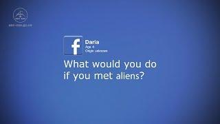 Kids’ Questions – Part 1: What would you do if you met aliens?