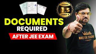 Important Documents Required After JEE 2024 Exam| JoSAA Counselling 2024 | Harsh Sir @VedantuMath