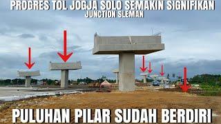 PROYEK TOL JOGJA SOLO DI AREA JUNCTION SLEMAN PULUHAN PILAR SUDAH BERDIRI KOKOH TAK TERTANDINGI