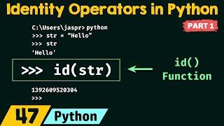 Identity Operators in Python (Part 1)