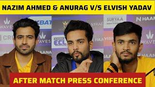 ELVISH YADAV & NAZIM AHMED awesome reply to Media after match today |ANURAG got ANGRY  after LOSING