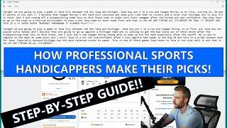How PROFESSIONAL SPORTS HANDICAPPERS Make Their Picks! | How To Guide | Full Step-By-Step Process