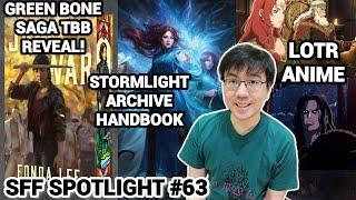 Green Bone Saga Reveal, Swan Song, LotR Anime, Stormlight Archive Handbook! (SFF Spotlight 63)