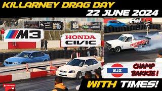 DRAG DAY KILLARNEY RACEWAY WITH TIMES | 22 JUNE 2024