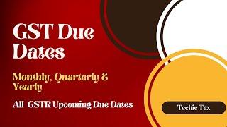 GST Returns - Due Dates for GST Return Filing | GST Dates and GST Calendar 2023-24 #gstreturn