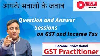 Live Question and Answers | GST Practitioner | #taxconsultant #camitra24 #gstpractitioner