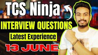 TCS Ninja 13 June Interview Experience | Interview Questions | Actual Question Asked | TCS NQT