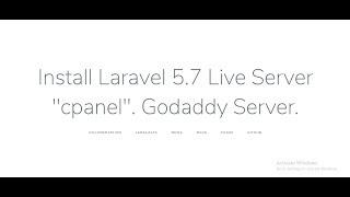 How to install and setup Laravel 5.7 in Live Server "cpanel". Godaddy Server.