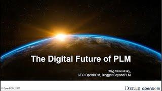The Digital Future of PLM with Oleg Shilovitsky