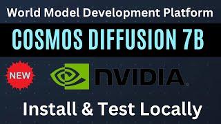 NVIDIA Cosmos Diffusion 7B Text2World - World Model Development Platform - Install Locally