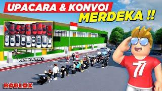 UPACARA DAN KONVOI SPESIAL KEMERDEKAAN INDONESIA KE 77 !! ROLEPLAY CDID UPDATE - Roblox